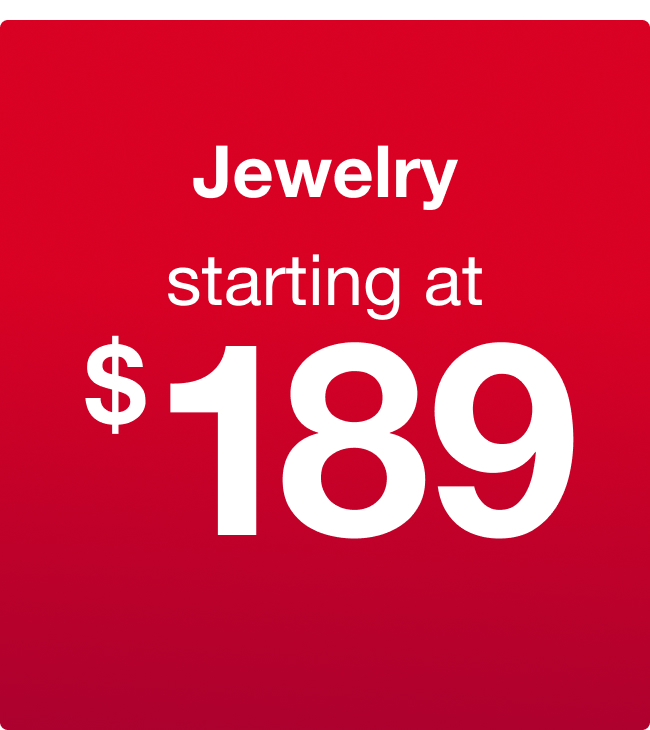 Jewelry starting at $39