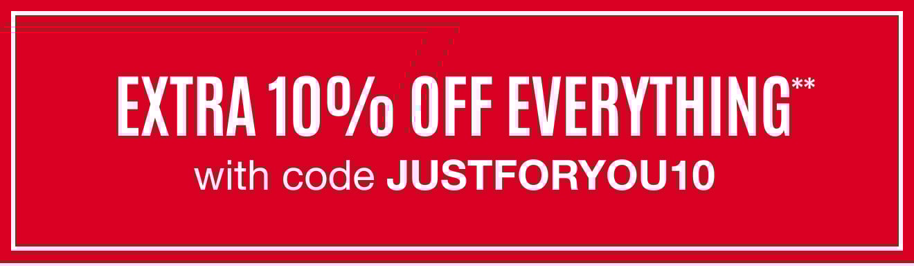 Extra 10% off with code JUSTFORYOU10