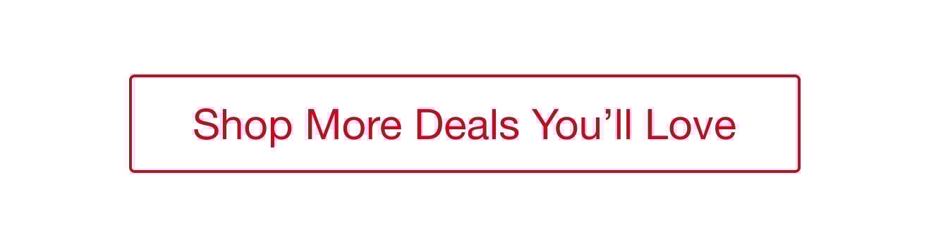 Shop More Deals You