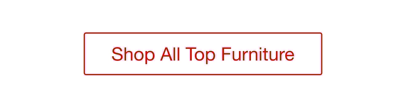 Shop All Top Furniture