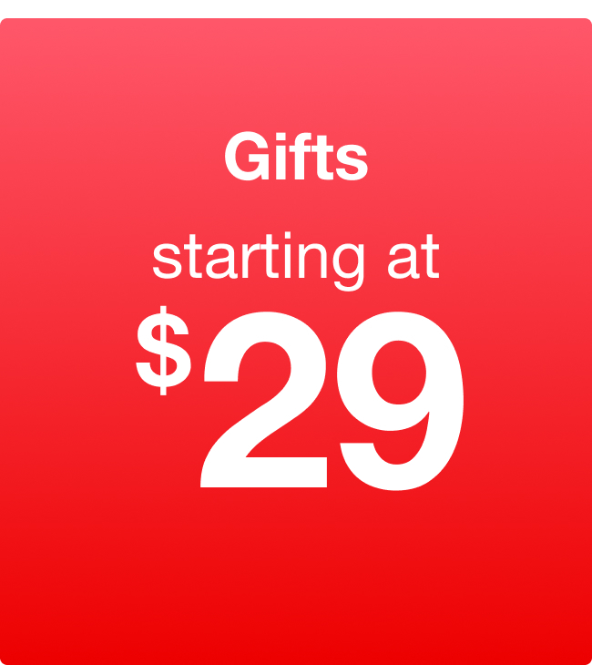 Gifts starting at $29