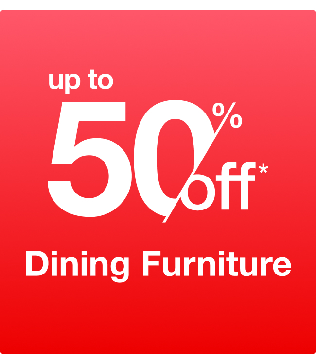 Up to 50% off Dining Furniture