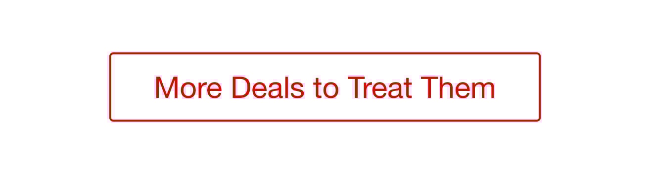 More Deals to Treat Them