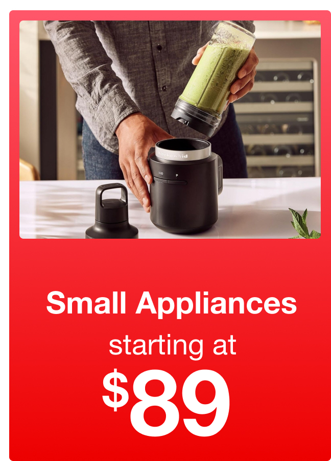 Small Appliances starting at $89