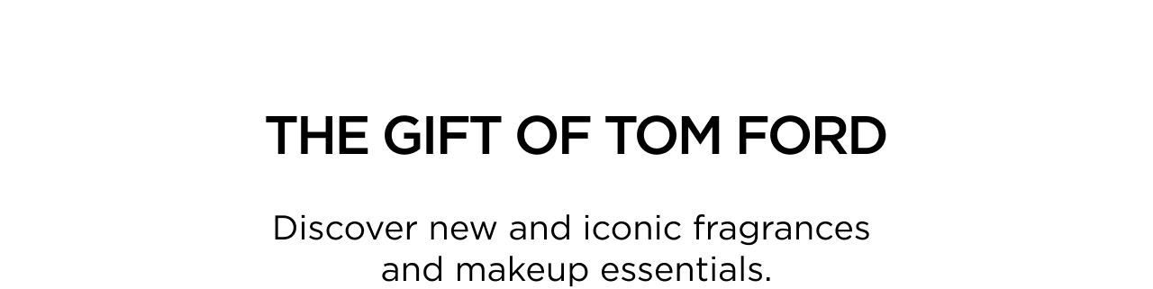 The Gift of Tom Ford