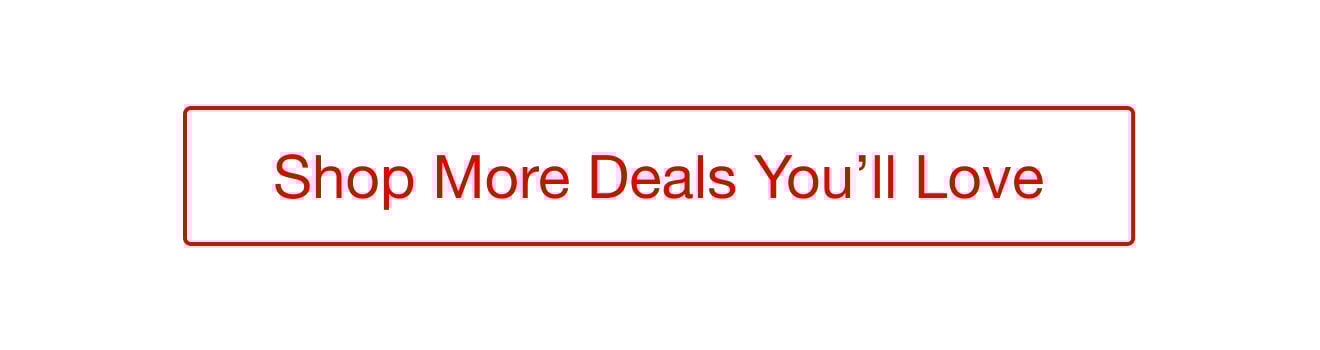 Shop More Deals You