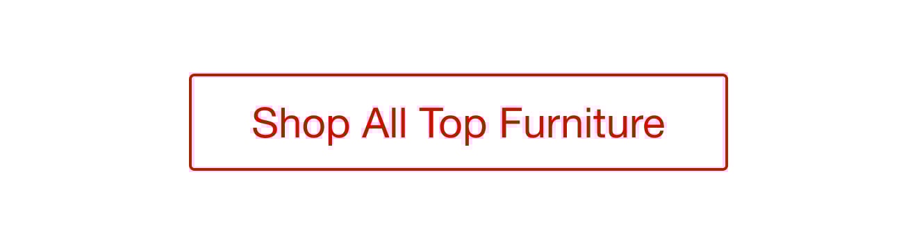 Shop All Top Furniture