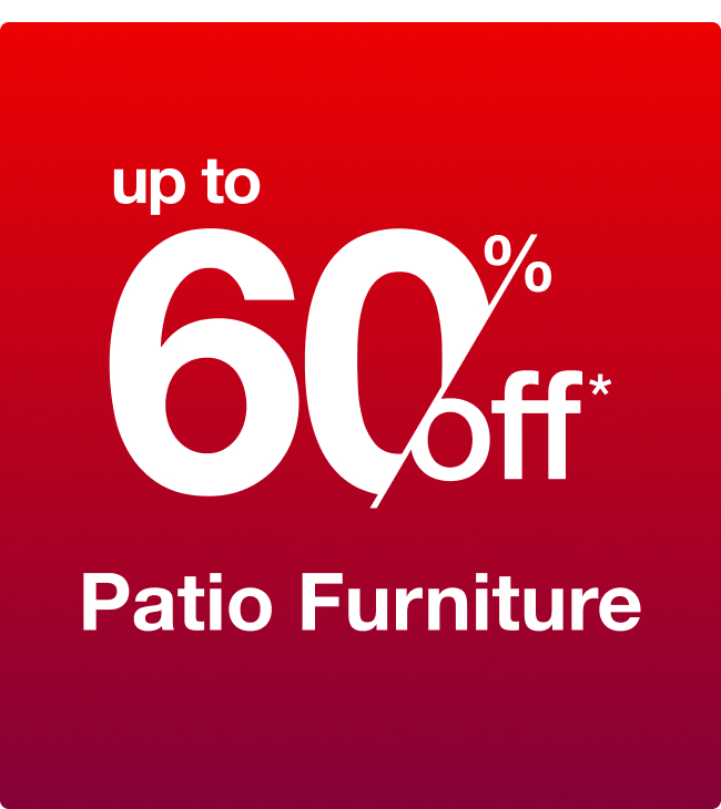 Up to 650% off Patio Furniture