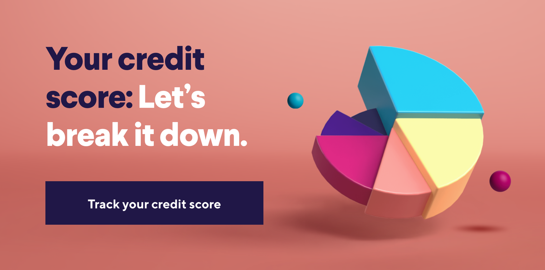 Make your credit score work for you.