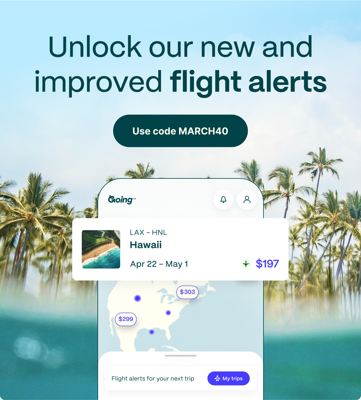 Unlock our new and improved flight alerts