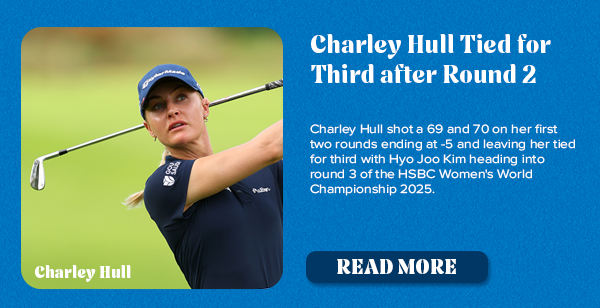 Charley Hull Opens With 69 at HSBC Women’s World Championship