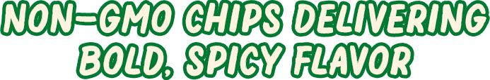 Non-GMO chips delivering bold, spicy flavor