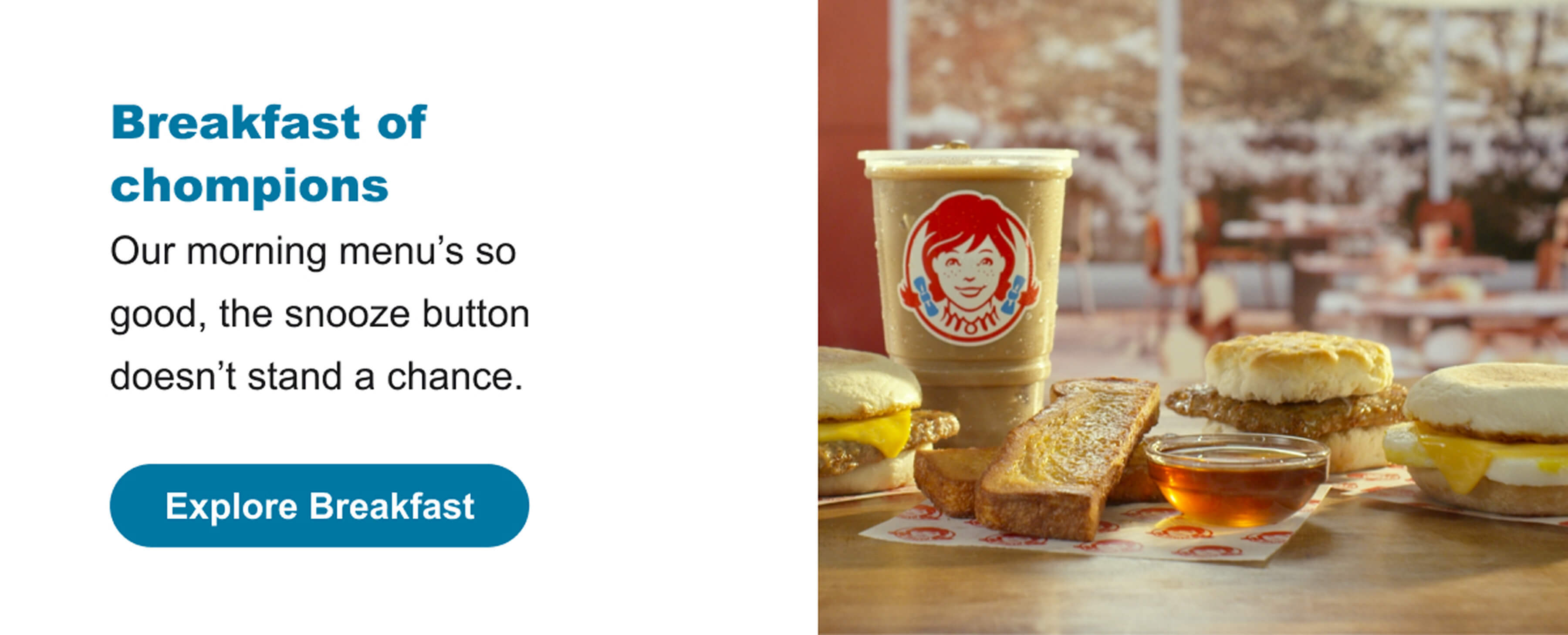 Breakfast of chompions.Our morning menu’s so good, the snooze button doesn’t stand a chance. Explore Breakfast