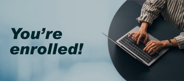 You're enrolled, Restless Learner!