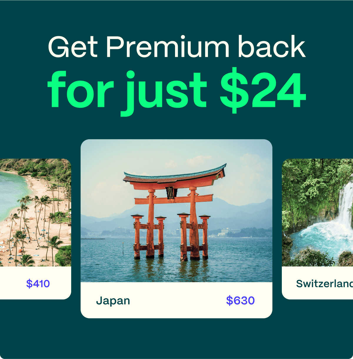 Get Premium back for just $24