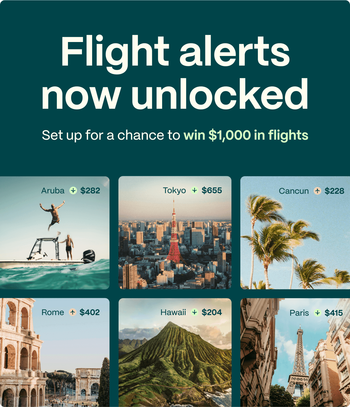 Flight alerts now unlocked. Set up for a chance to win $1,000 in flights