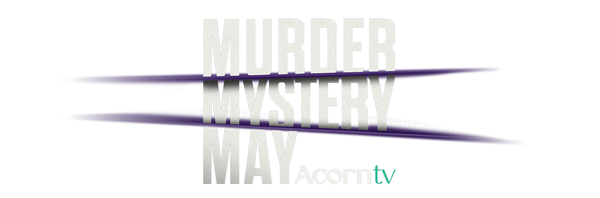 Murder Mystery May on Acorn TV