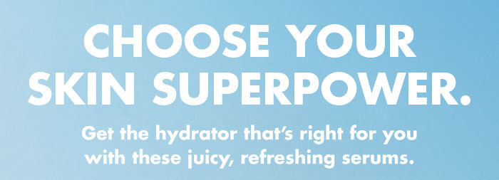 Choose your skin superpower