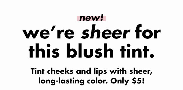 we're sheer for this blush tint