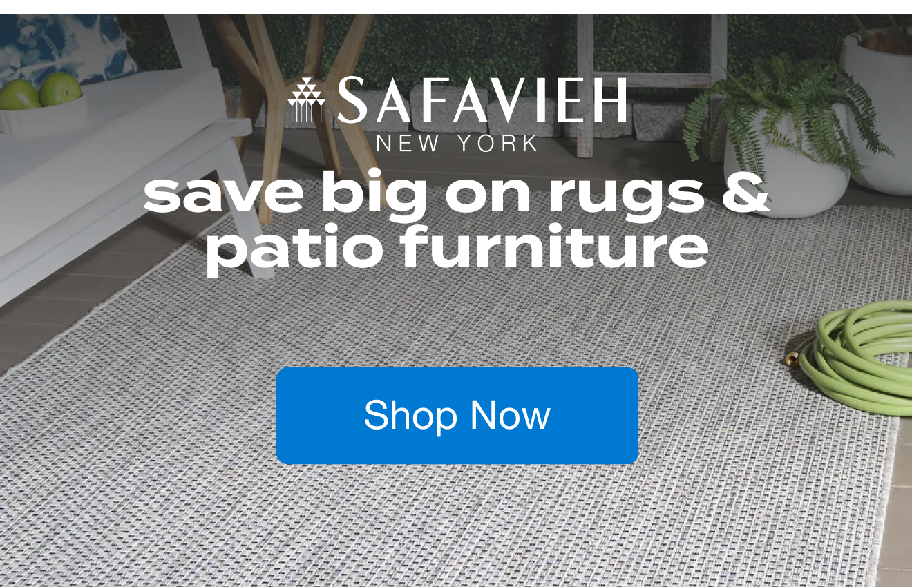 Safavieh Savings on Rugs & Patio Furniture