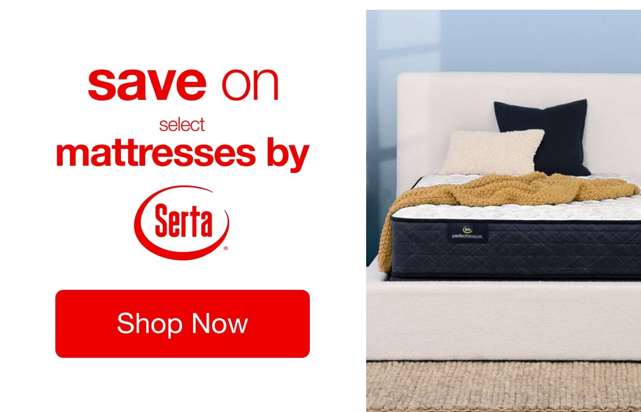 Save on select Mattresses by Serta!
