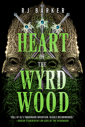 Heart of the Wyrdwood by RJ Barker