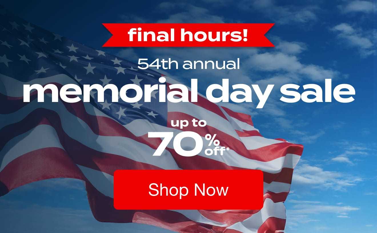 Memorial Day Sale Final Hours
