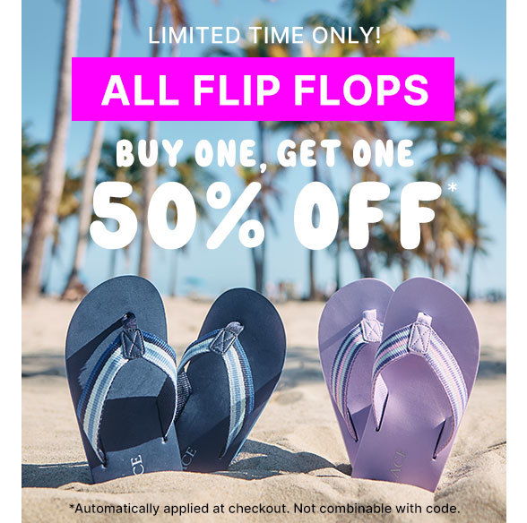 All Flip Flops Buy one, Get one 50% off