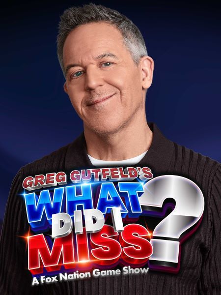 Greg Gutfeld's What Did I Miss?