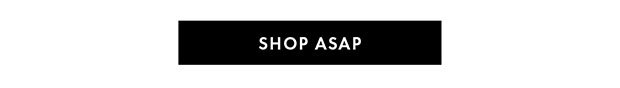 SHOP ASAP