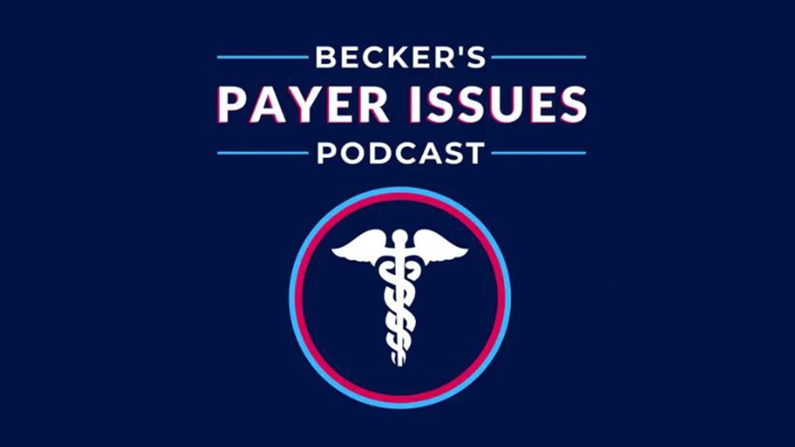 Becker's Podcast