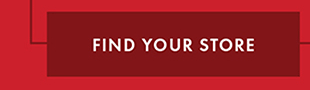 FIND YOUR STORE