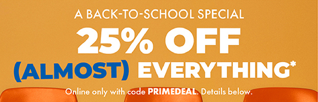 25% off almost everything*
