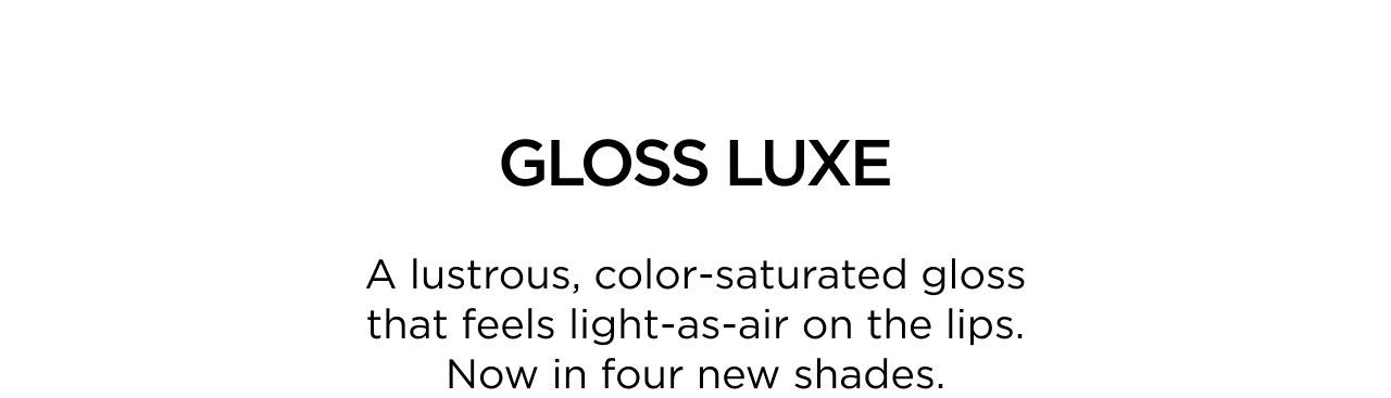 Gloss Luxe
