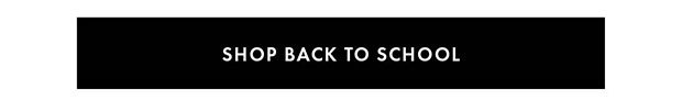 SHOP BACK TO SCHOOL
