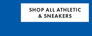 Shop All Athletic AND SNEAKERS