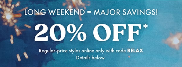 20% Off - Code Relax