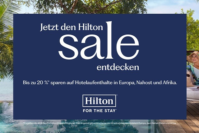 Jetzt den Hilton sale entdecken. Bis zu 20% sparen auf Hotelaufenthalte in Europa, Nahost und Afrika. Hilton FOR THE STAY
