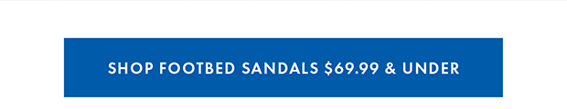 Shop footbed sandals $69.99 & under