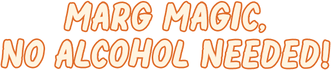 New Arrival Alert: Marg Magic, No Alcohol Needed!