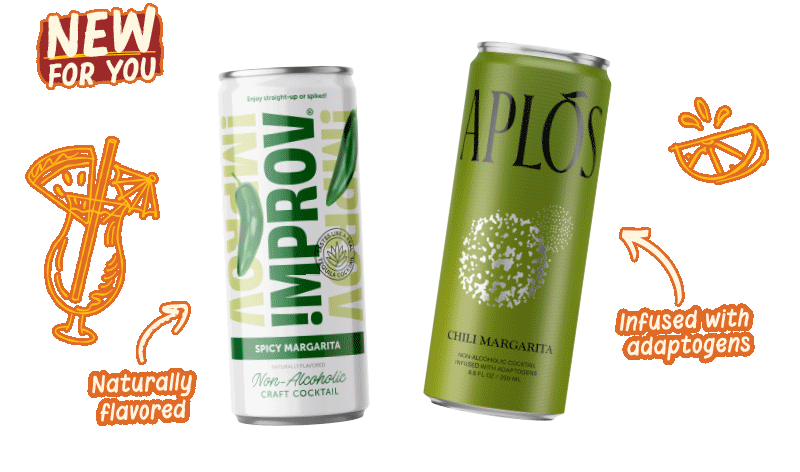 NEW FOR YOU: Free AF Mango Margarita, Naked Life Margarita, Aplós Chili Margarita, Improv Spicy Margarita