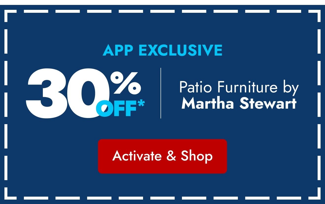 30% off Martha Stewart Patio