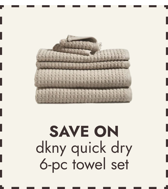 DKNY Quick Dry 6-pc Towel Set