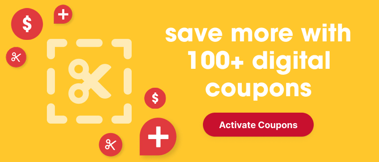 save more with 100+ digital coupons