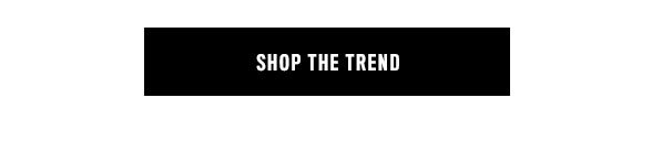 Shop The Trend
