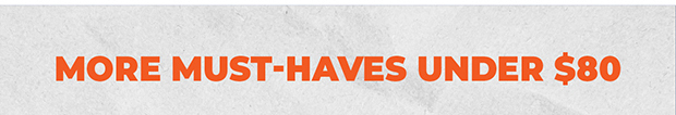 More must-haves under $80