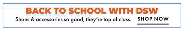 Back to School with DSW - Shop Now