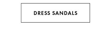 DRESS SANDALS
