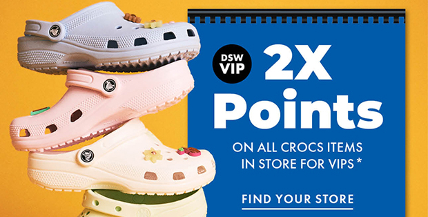 2X Point on all Crocs Products | Find Your Store