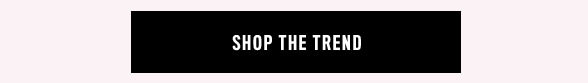 Shop the Trend